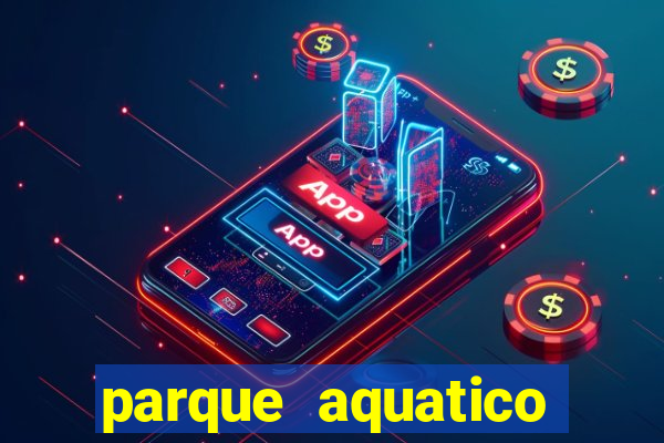 parque aquatico aguas claras feira de santana bahia